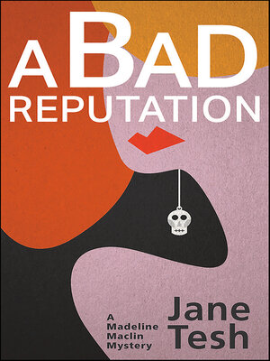 cover image of A Bad Reputation